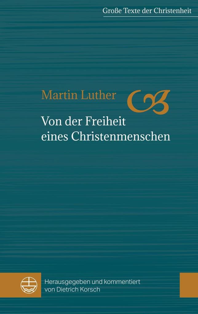 Von der Freiheit eines Christenmenschen