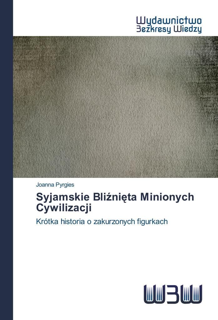 Syjamskie Blinita Minionych Cywilizacji