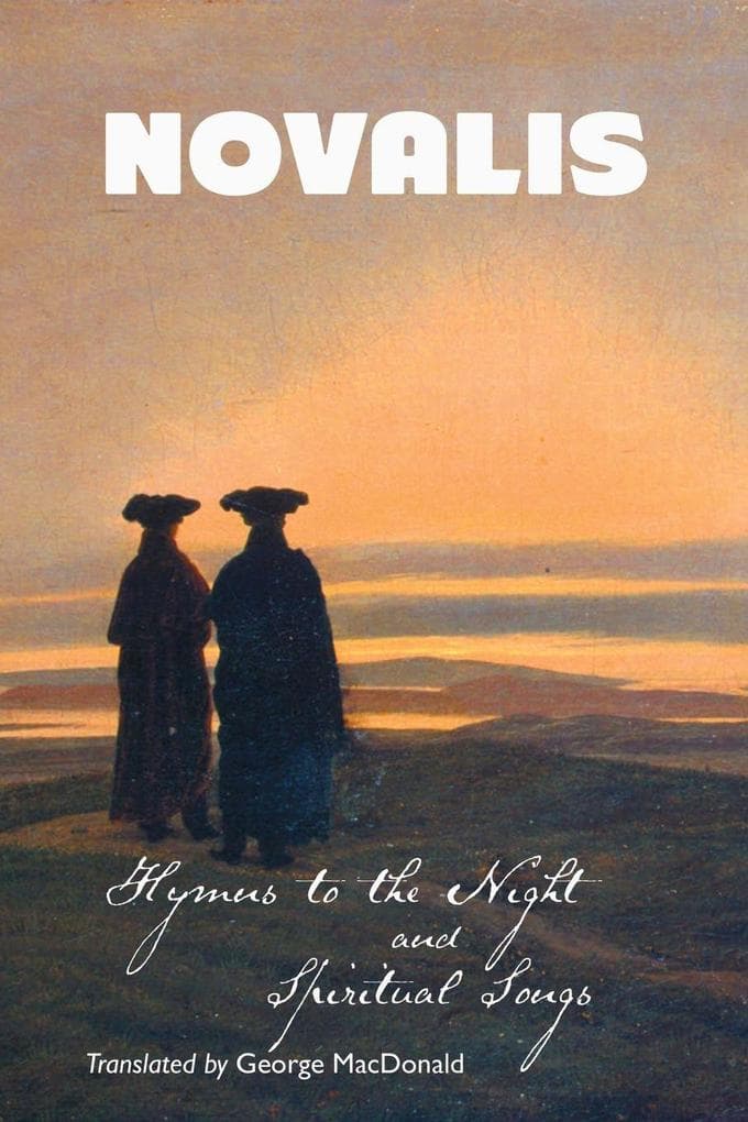 HYMNS TO THE NIGHT AND SPIRITUAL SONGS
