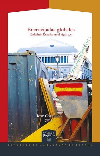 Encrucijadas globales : redifinir España en el siglo XXI