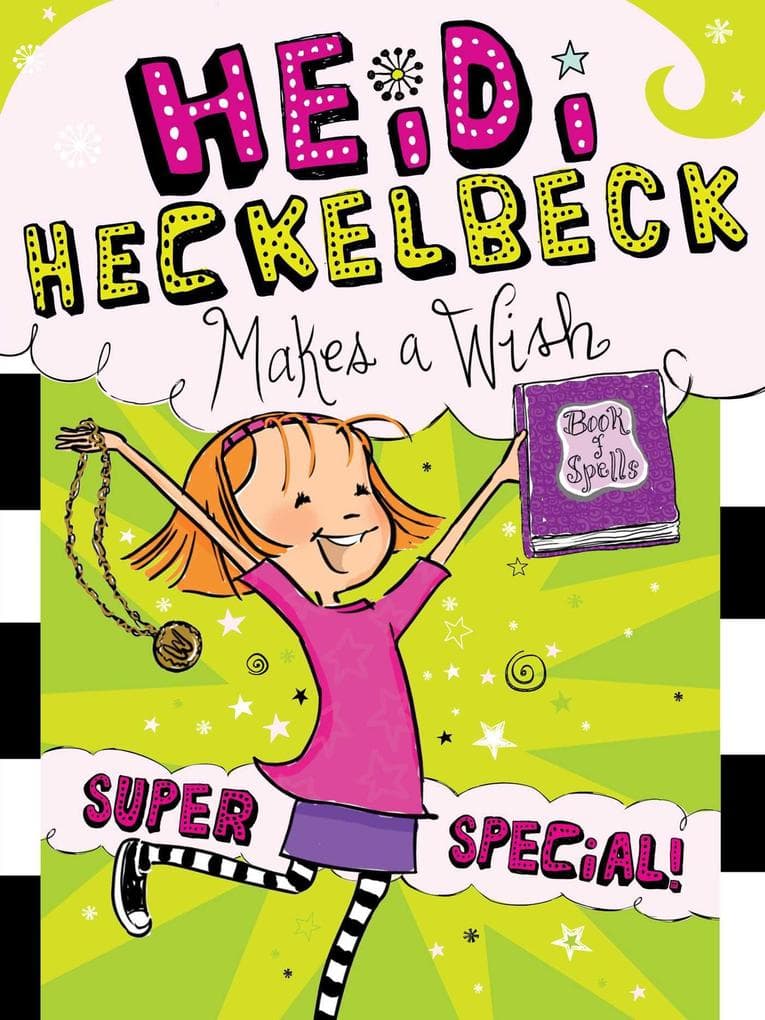 Heidi Heckelbeck 17 Makes a Wish