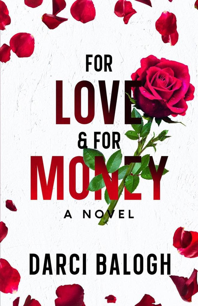 For Love & For Money (Love & Marriage, #2)