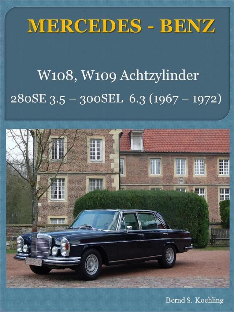 Mercedes-Benz, Die W108/W109 V8 Limousinen