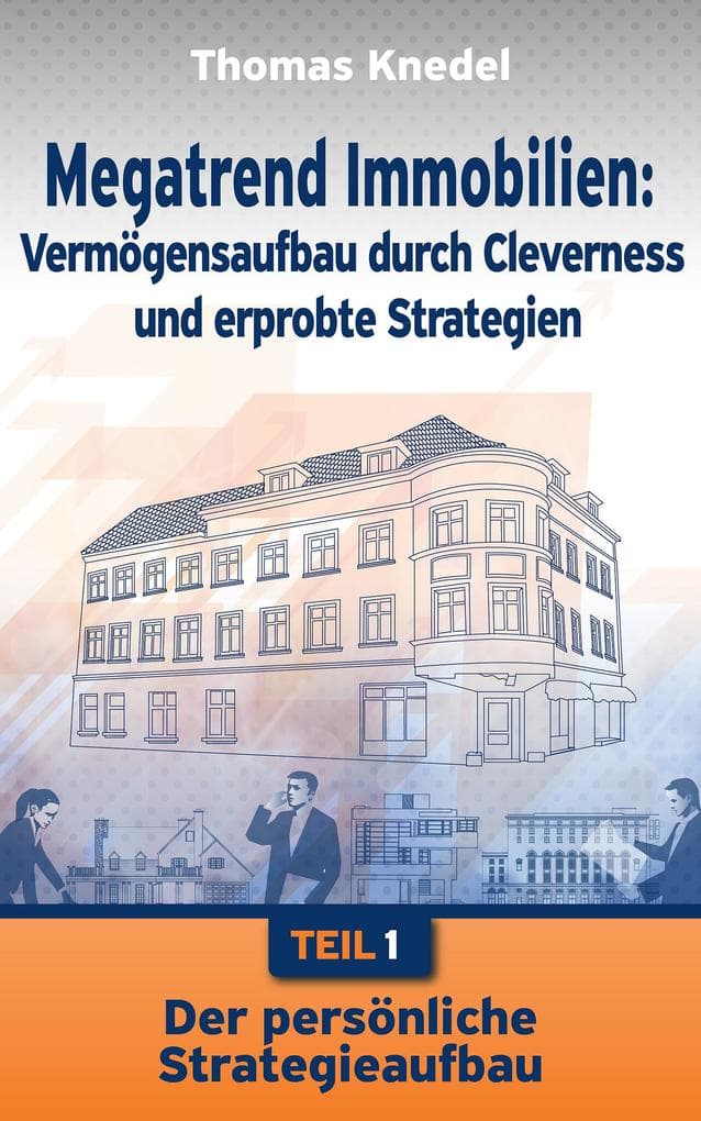 Megatrend Immobilien - Teil 1