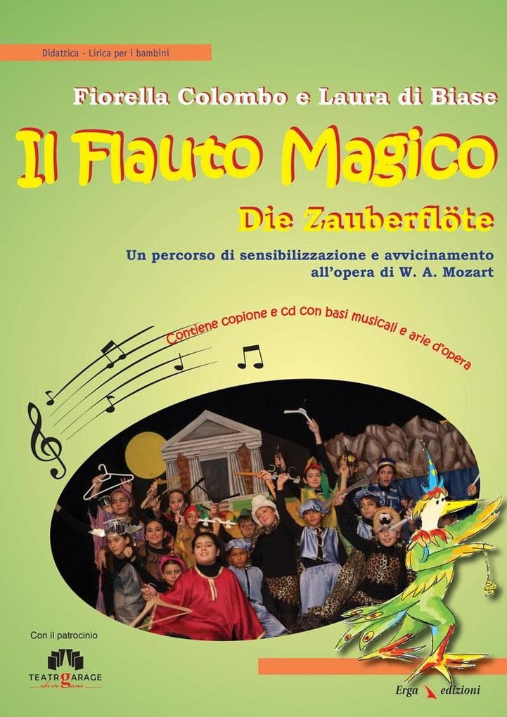 Il flauto magico. Die Zauberflöte. Un percorso di sensibilizzazione e avvicinamento all'opera