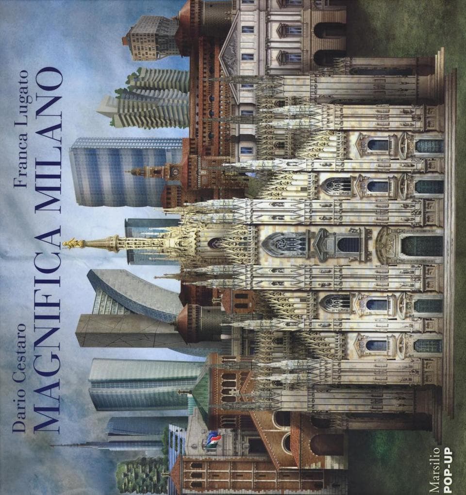Magnifica Milano. Libro pop-up