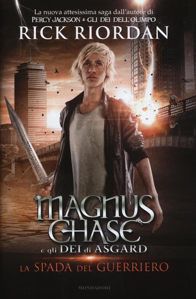 Riordan, R: Spada del guerriero. Magnus Chase e gli dei di A