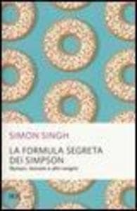 La formula segreta dei Simpson. Numeri, teoremi e altri enigmi