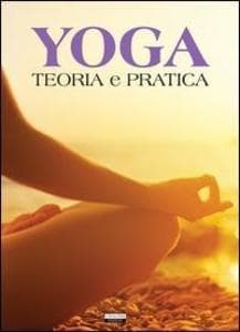 Yoga per tutti. Ediz. illustrata a colori