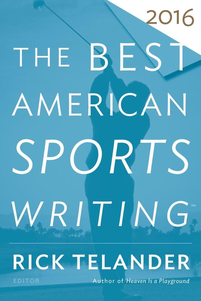 The Best American Sports Writing 2016 (2016)