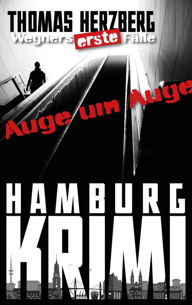 Auge um Auge (Wegners erste Fälle)