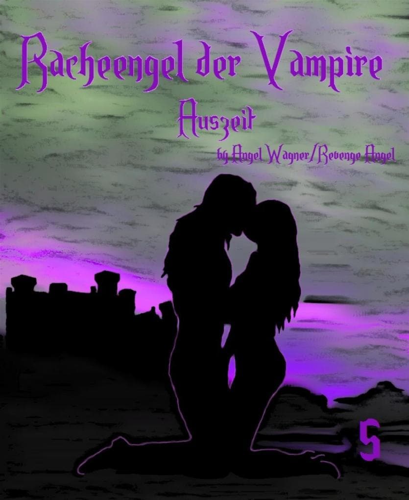 Racheengel der Vampire 5