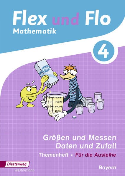 Flex und Flo 4. Themenheft Größen und Messen - Daten und Zufall. Bayern