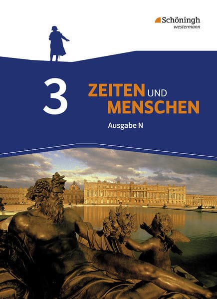 Zeiten und Menschen N 3. Schulbuch. Geschichtswerk. Gymnasium (G9). Niedersachsen