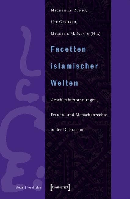 Facetten islamischer Welten