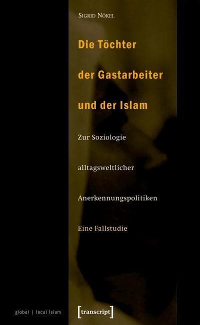 Die Töchter der Gastarbeiter und der Islam