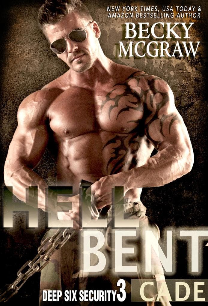 Hell Bent (Deep Six Security Series, #3)