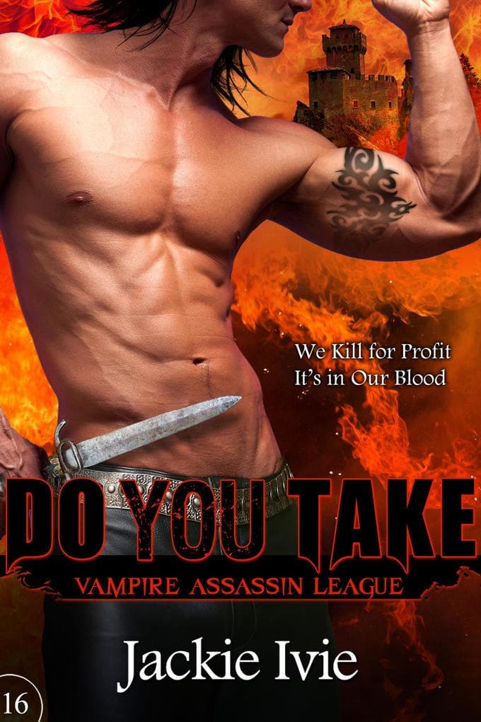 Do You Take (Vampire Assassin League, #16)