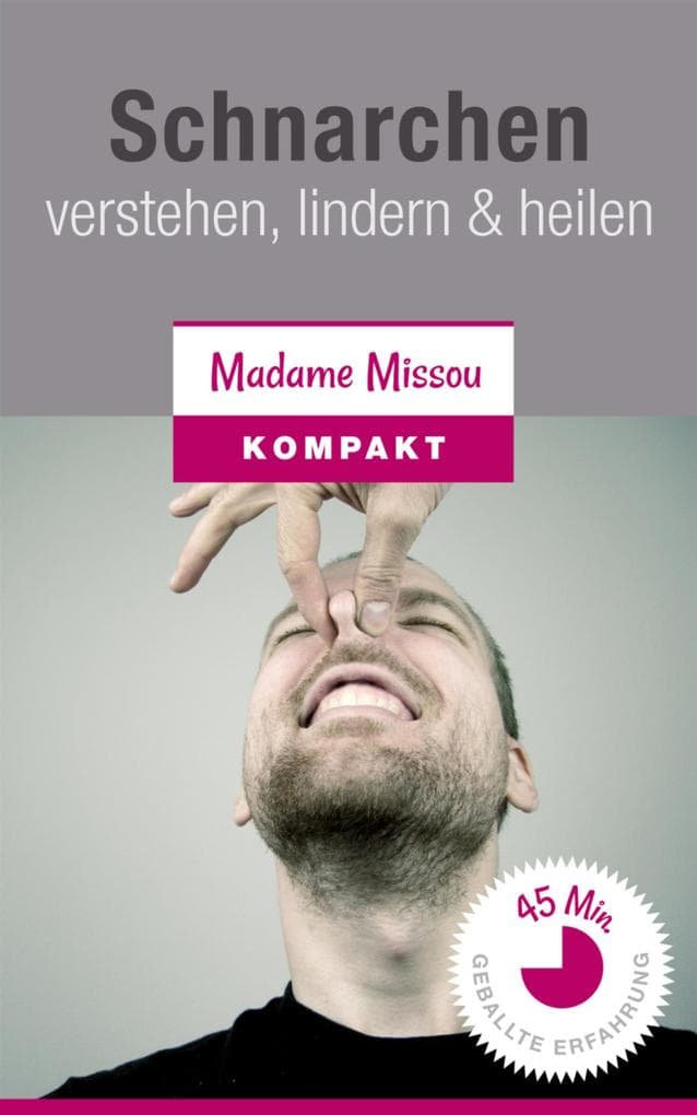 Schnarchen - verstehen, lindern & heilen