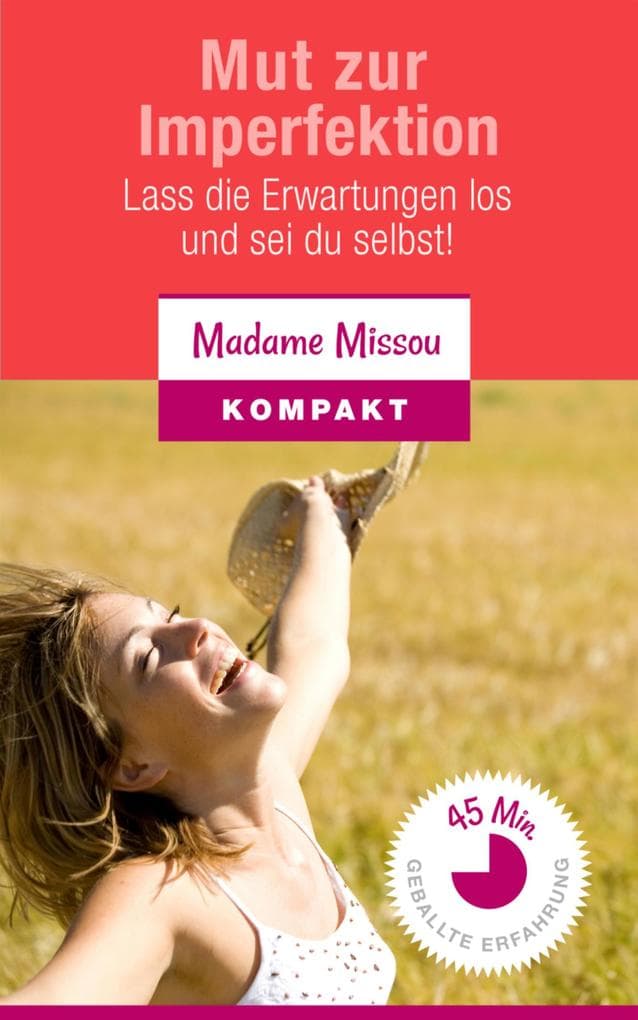 Mut zur Imperfektion - Lass die Erwartungen los und sei du selbst!