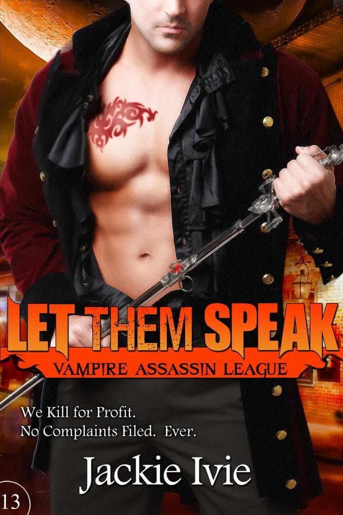 Let Them Speak (Vampire Assassin League, #13)