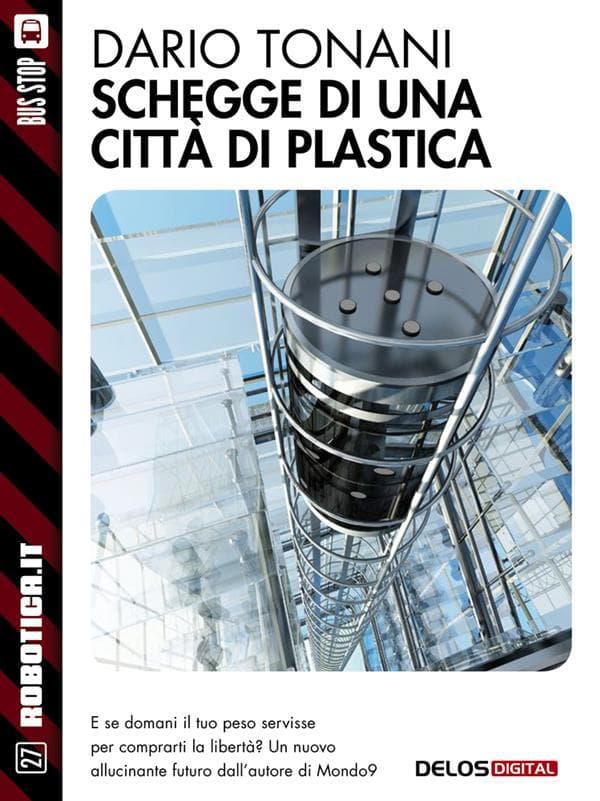 Schegge di una città di plastica