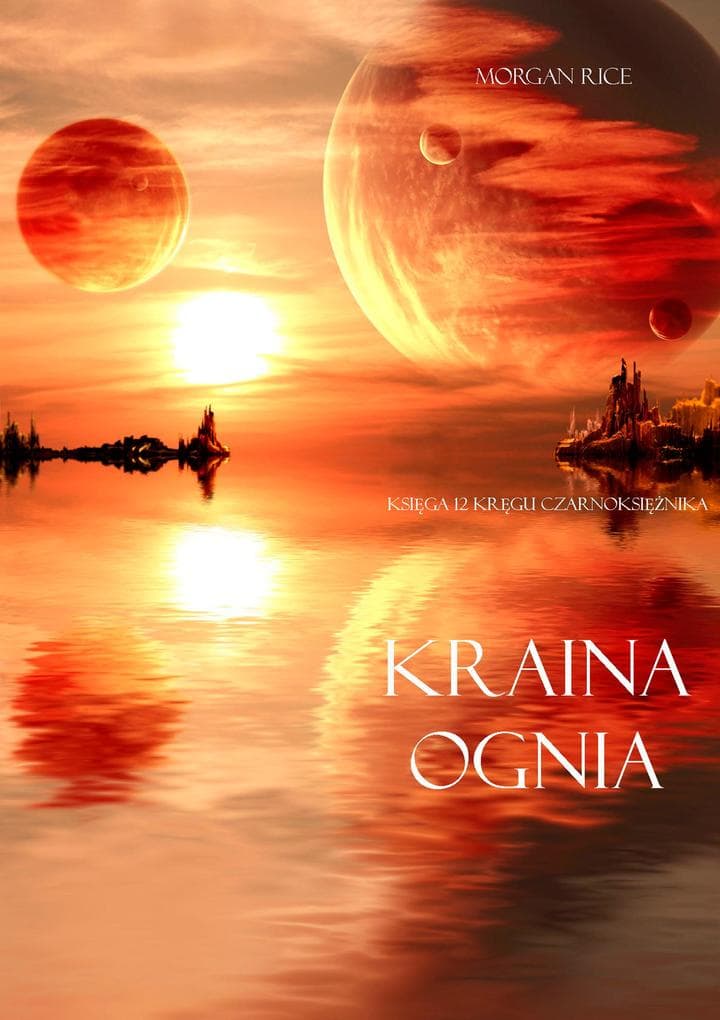 Kraina Ognia (Ksiega 12 Kregu Czarnoksieznika)
