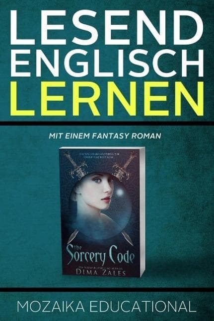 Englisch Lernen: Mit einem Fantasy Roman (Learn English for German Speakers - Fantasy Novel edition, #1)