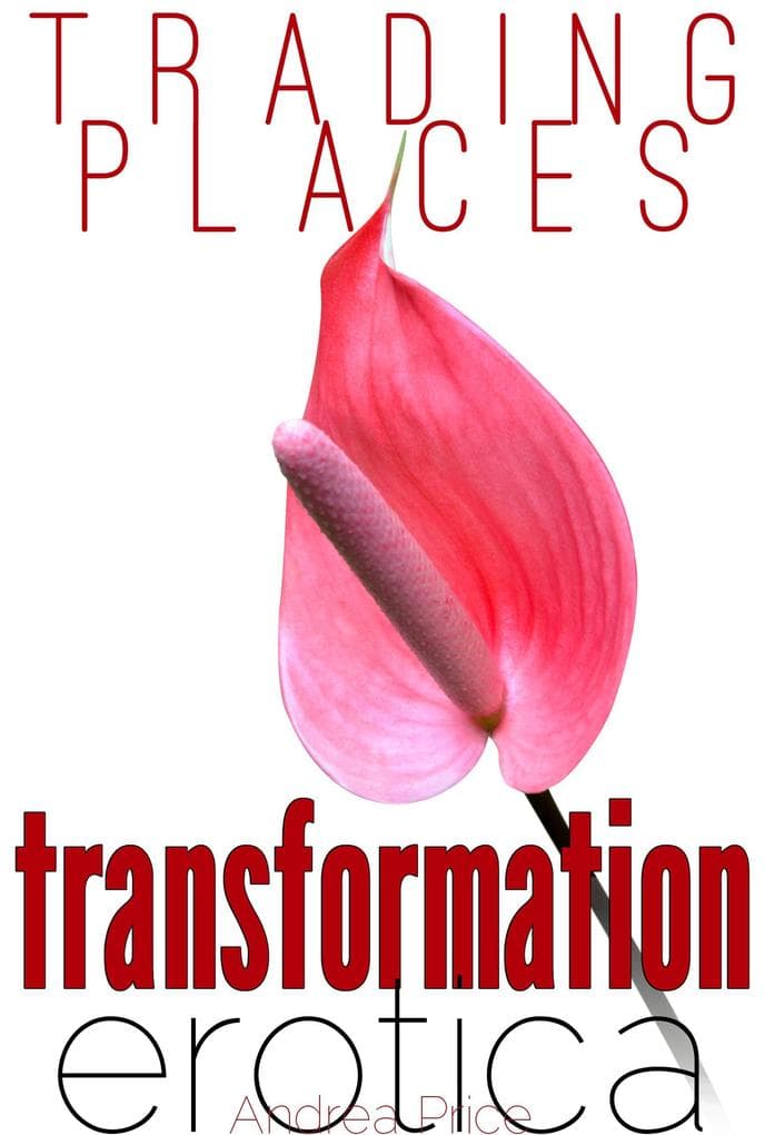 Trading Places (4 Story Gender Transformation Bundle)