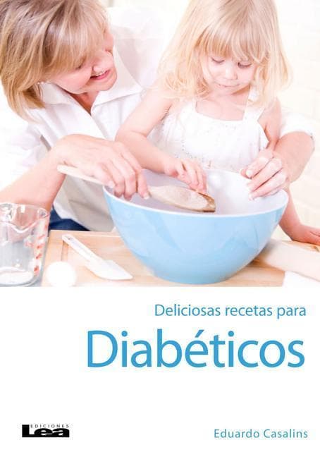 Deliciosas Recetas Para Diabéticos 2° Ed