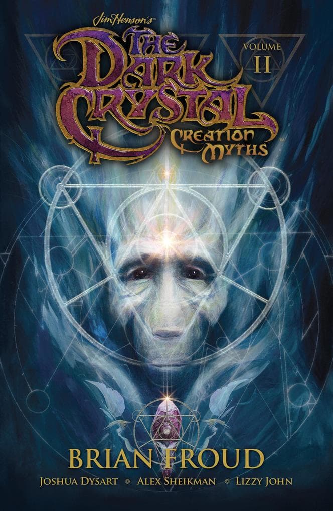 Jim Henson's the Dark Crystal: Creation Myths Vol. 2