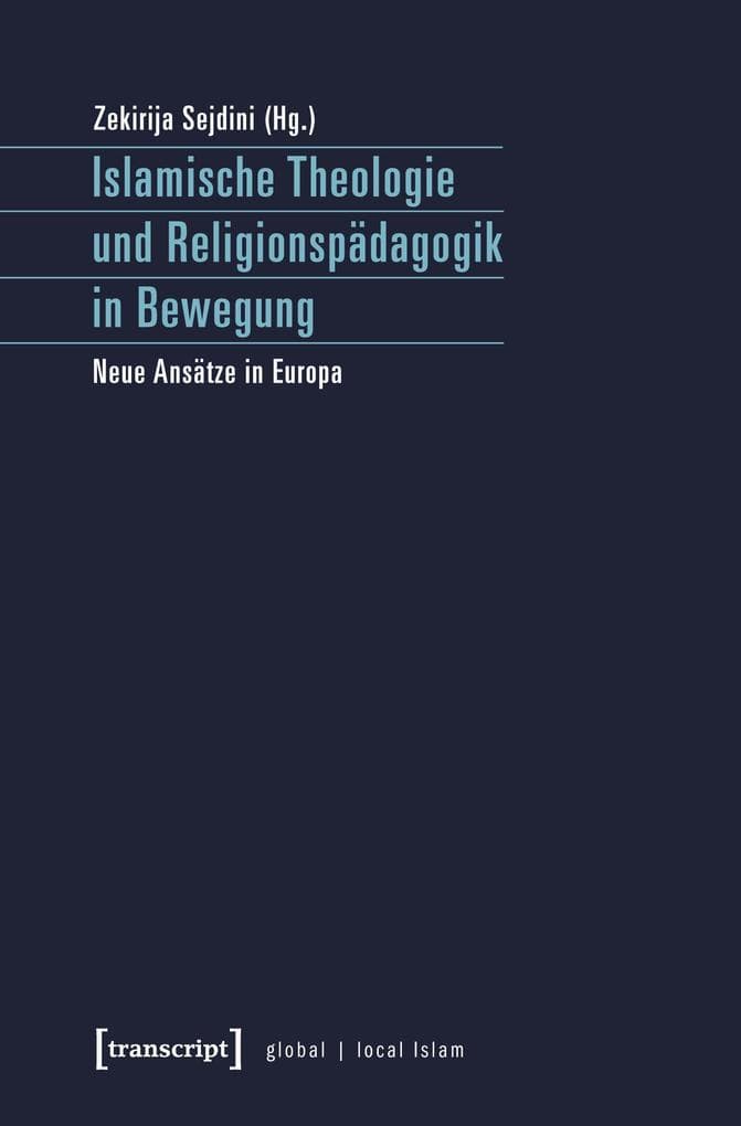 Islamische Theologie und Religionspädagogik in Bewegung