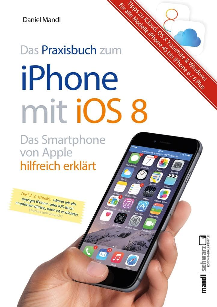 Praxisbuch zum iPhone mit iOS 8 / Das Smartphone von Apple hilfreich erklärt