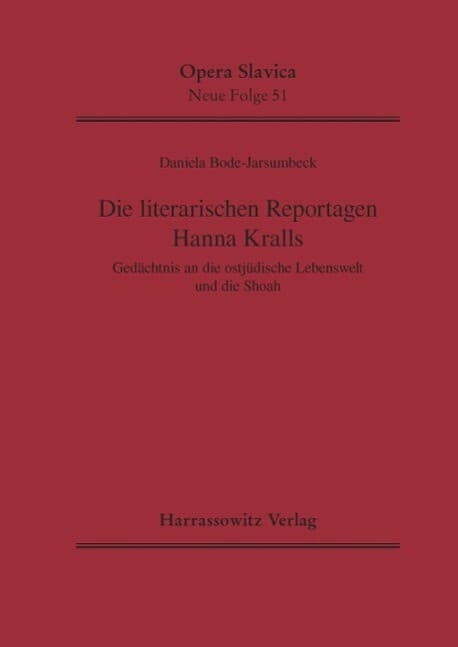 Die literarischen Reportagen Hanna Kralls