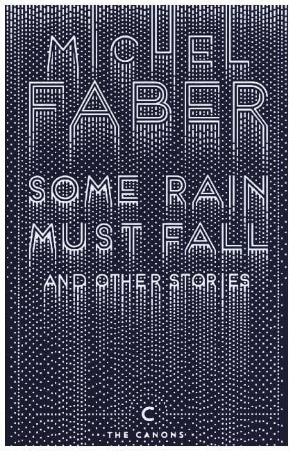 Some Rain Must Fall And Other Stories