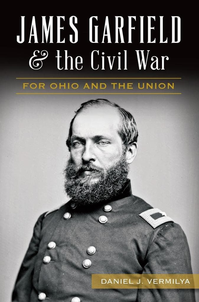 James Garfield and the Civil War