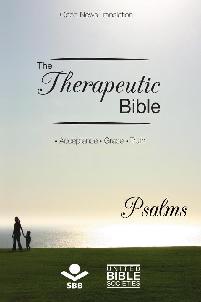 The Therapeutic Bible - Psalms
