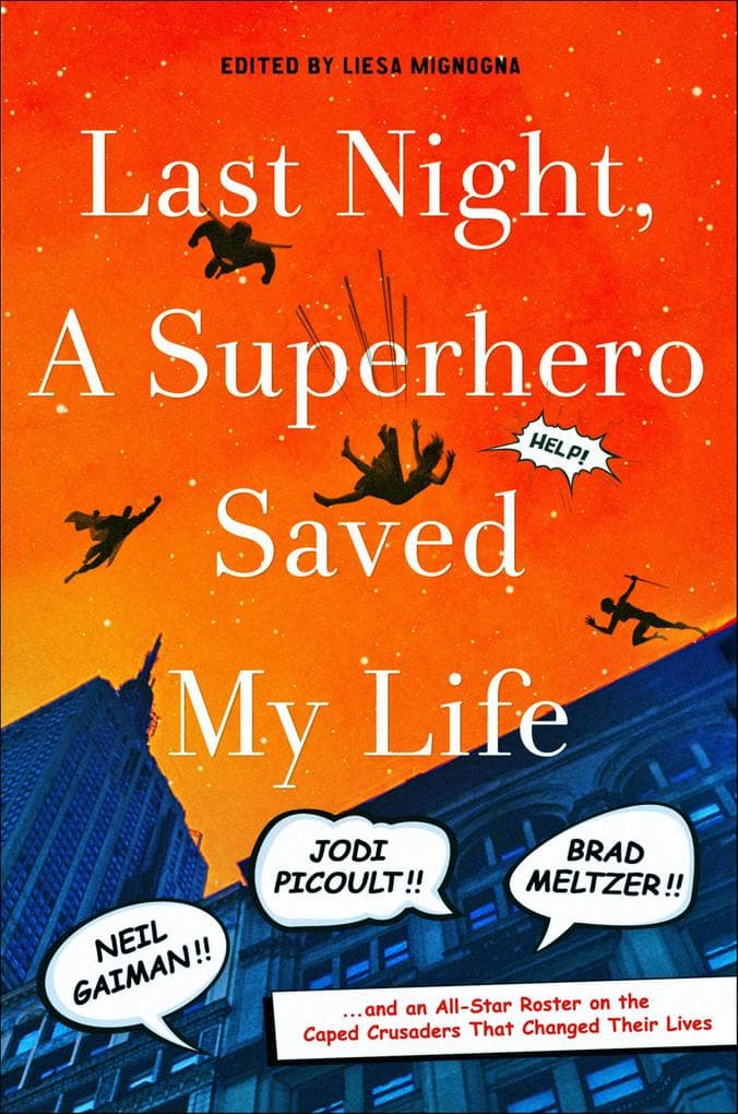 Last Night, A Superhero Saved My Life