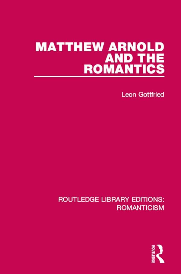 Matthew Arnold and the Romantics