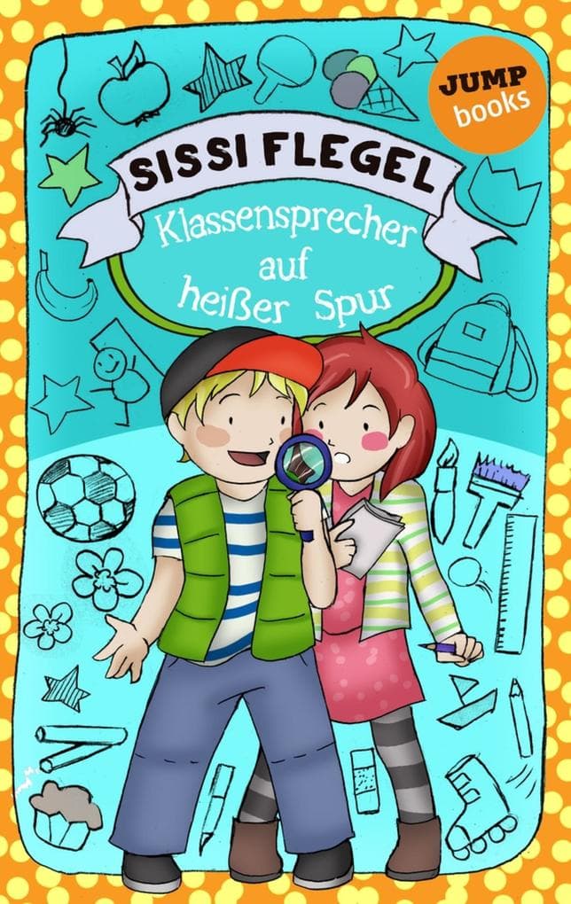 Die Grundschul-Detektive - Band 2: Klassensprecher auf heißer Spur