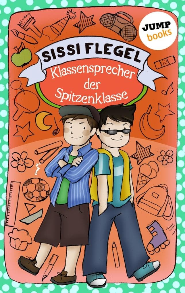 Die Grundschul-Detektive - Band 1: Klassensprecher der Spitzenklasse