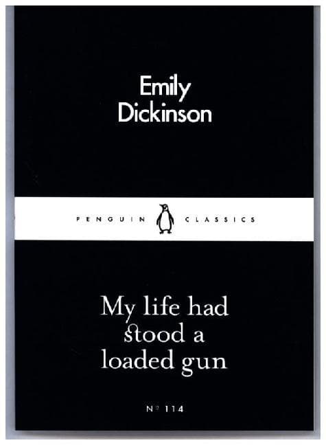 My Life Had Stood a Loaded Gun