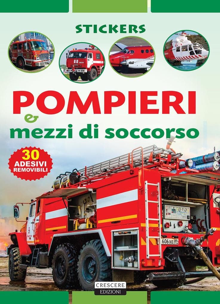 Pompieri e mezzi di soccorso. Con 30 adesivi removibili