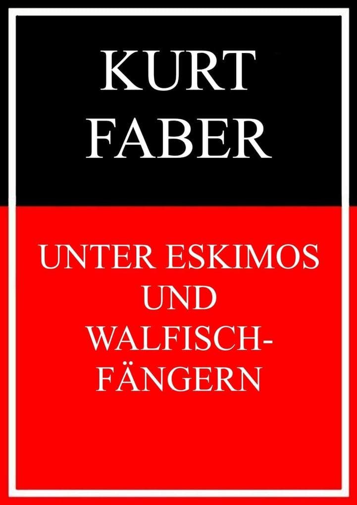 Unter Eskimos und Walfischfängern