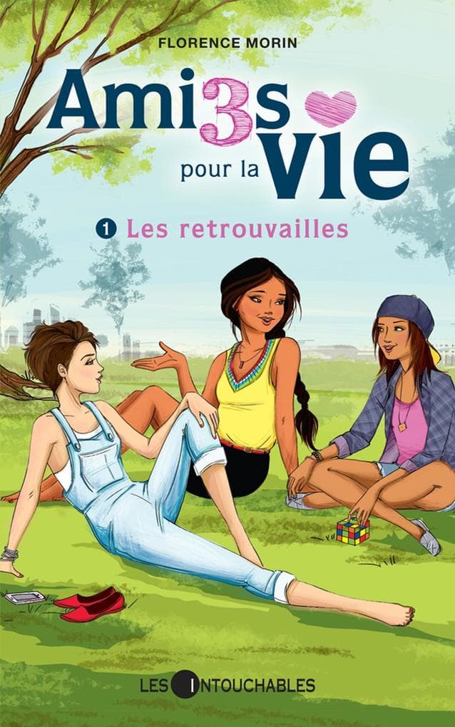 Amies pour la vie 01 : Les retrouvailles