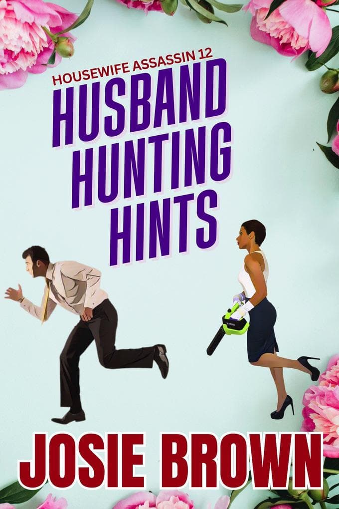 The Housewife Assassin's Husband Hunting Hints
