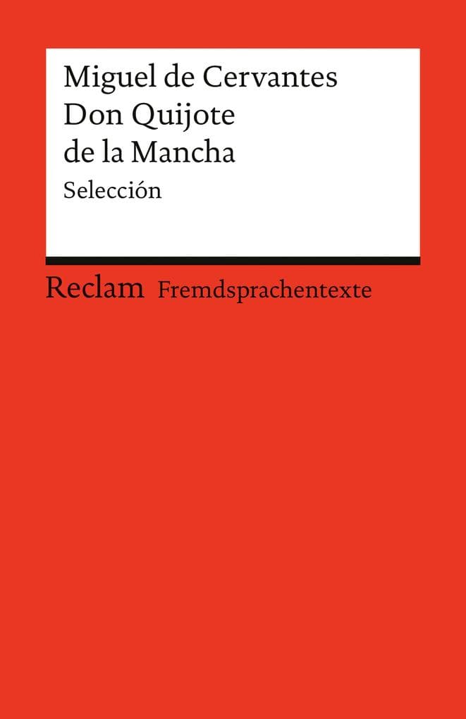 El ingenioso hidalgo Don Quijote de la Mancha. Selección