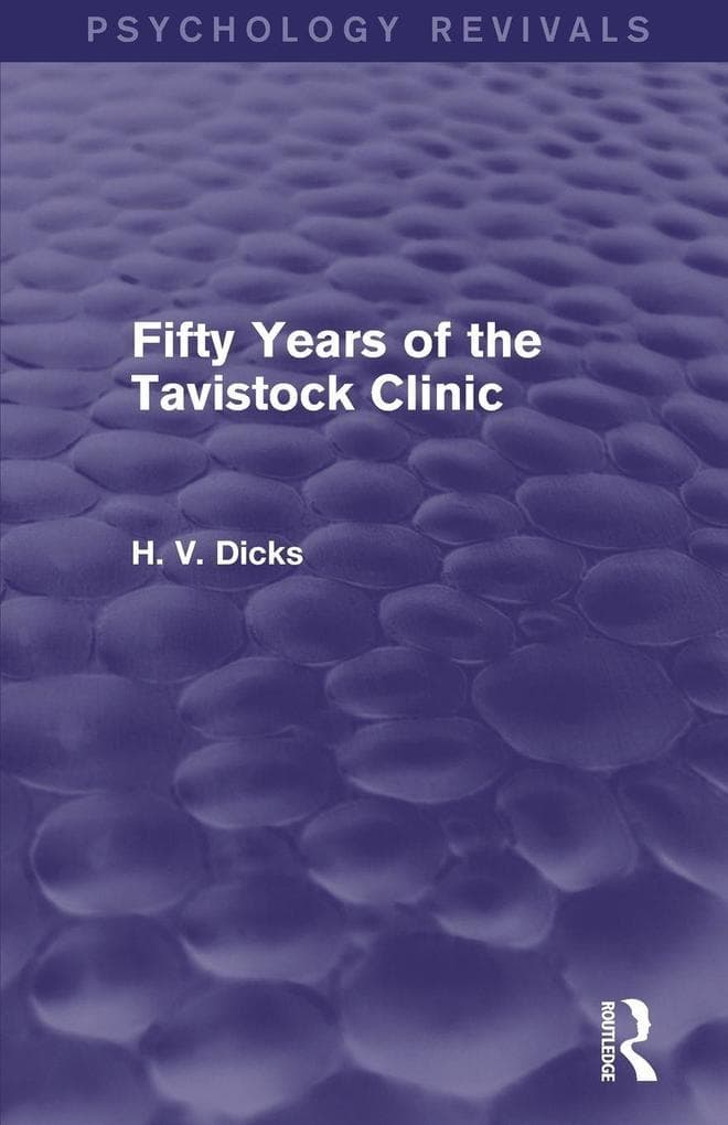 Fifty Years of the Tavistock Clinic