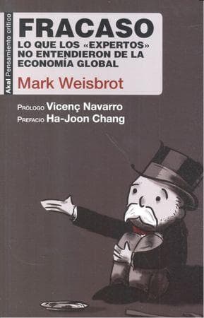 Fracaso : lo que los "expertos" no entendieron de la economía global
