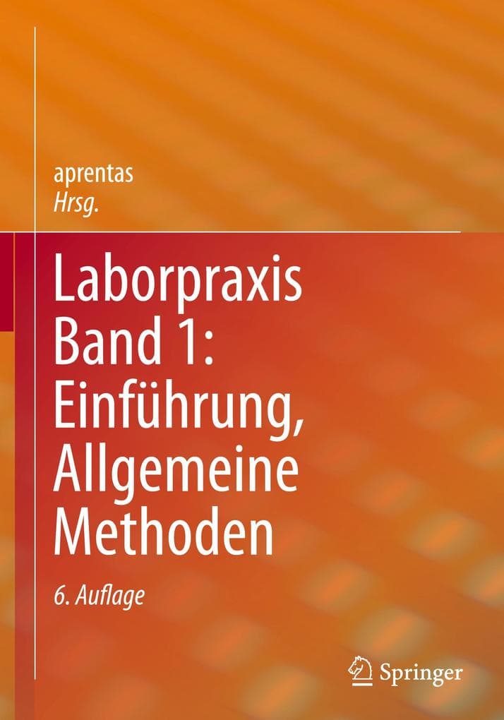 Laborpraxis Band 1: Einführung, Allgemeine Methoden